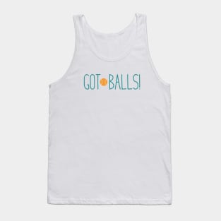 Got Balls Tank Top